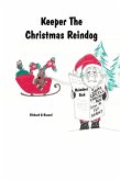 Keeper The Christmas Reindog (eBook, ePUB) Keeper The Christmas Reindog (eBook, ePUB)