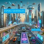 ESPIAS SIDERALES (eBook, ePUB)
