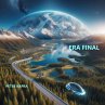 ERA FINAL (eBook, ePUB) - Bild 1