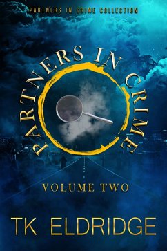 The Partners in Crime Collection - Volume Two (eBook, ePUB) - Eldridge, Tk