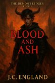 Blood And Ash (The Demons Ledger, #1) (eBook, ePUB) Blood And Ash (The Demons Ledger, #1) (eBook, ePUB)