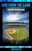 Live from the Game Compendium (eBook, ePUB) Live from the Game Compendium (eBook, ePUB)