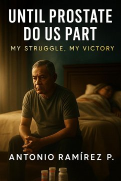 Until Prostate do us Part (HISTORIA, #140) (eBook, ePUB) - Ramirez, Antonio