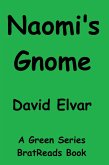 Naomi's Gnome (Green Series) (eBook, ePUB) Naomi's Gnome (Green Series) (eBook, ePUB)