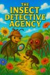 The Insect Detective Agency (The Insect... - Bild 1