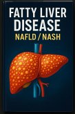 Fatty Liver Disease (NAFLD / NASH) (eBook, ePUB)