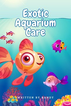 Cover Exotic Aqaurium Care (eBook, ePUB)