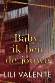 Baby, ik ben de jouwe (Verboden billionaires, #4) (eBook, ePUB) Baby, ik ben de jouwe (Verboden billionaires, #4) (eBook, ePUB)