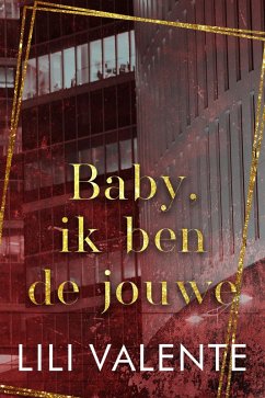Cover Baby, ik ben de jouwe (Verboden billionaires, #4) (eBook, ePUB)