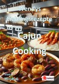 Wendys Lieblingsrezepte - Cajun Cooking (eBook, ePUB) Wendys Lieblingsrezepte - Cajun Cooking (eBook, ePUB)