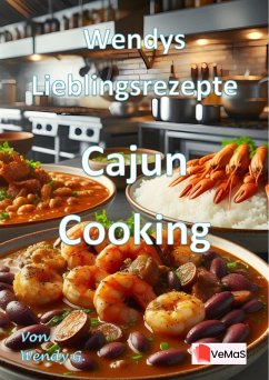 Wendys Lieblingsrezepte - Cajun Cooking (eBook, ePUB) - G., Wendy