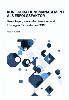 Konfigurationsmanagement als Erfolgsfaktor (eBook, ePUB) - Hunold, Rose T.