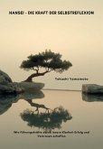 Hansei - Die Kraft der Selbstreflexion (eBook, ePUB) Hansei - Die Kraft der Selbstreflexion (eBook, ePUB)