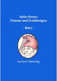 Kalle-Nisses Träume und Erzählungen - März - (eBook, ePUB)