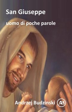 San Giuseppe un uomo di poche parole (eBook, ePUB) - Budzinski, Andrzej