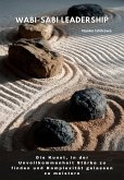Wabi-Sabi Leadership (eBook, ePUB) Wabi-Sabi Leadership (eBook, ePUB)