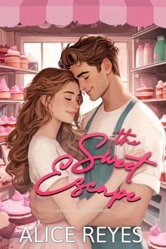 Cover The Sweet Escape: Small Town Romance (eBook, ePUB)