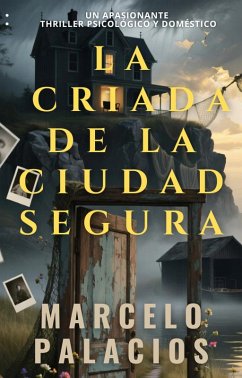 Cover La Criada de la Ciudad Segura: un Apasionante Thriller Psicológico y Doméstico (eBook, ePUB)