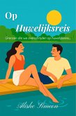Op Huwelijksreis (eBook, ePUB) Op Huwelijksreis (eBook, ePUB)