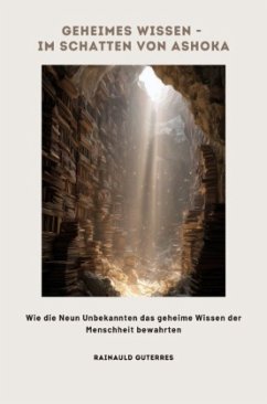 Geheimes Wissen - Im Schatten von Ashoka