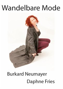 Wandelbare Mode - Neumayer, Burkard;Fries, Daphne Wandelbare Mode - Neumayer, Burkard;Fries, Daphne