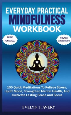 Cover EVERYDAY PRACTICAL MINDFULNESS WORKBOOK