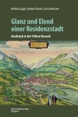 Glanz und Elend einer Residenzstadt Glanz und Elend einer Residenzstadt