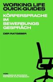 Working Life Quick-Guides - Körpersprache im Bewerbungsgespräch