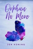 Orphan No More (eBook, ePUB) Orphan No More (eBook, ePUB)