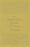 The Methodist Book of Daily Prayer, Deluxe Edition (eBook, ePUB)