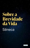 Sobre a Brevidade da Vida - Sêneca (eBook, ePUB)