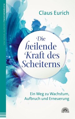 Cover Die heilende Kraft des Scheiterns (eBook, ePUB)