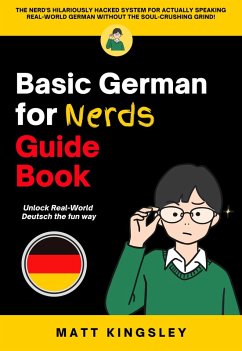 Basic German for Nerds Guide Book (eBook, ePUB) - Kingsley, Matt