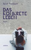 Das konkrete Leben (eBook, ePUB)