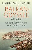 Balkan-Odyssee, 1933-1941 (eBook, PDF) Balkan-Odyssee, 1933-1941 (eBook, PDF)