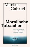 Moralische Tatsachen (eBook, PDF) Moralische Tatsachen (eBook, PDF)