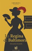 La Regina di Baltimora (eBook, ePUB) La Regina di Baltimora (eBook, ePUB)