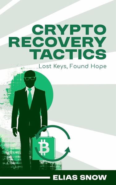 Crypto Recovery Tactics (eBook, ePUB) Crypto Recovery Tactics (eBook, ePUB)