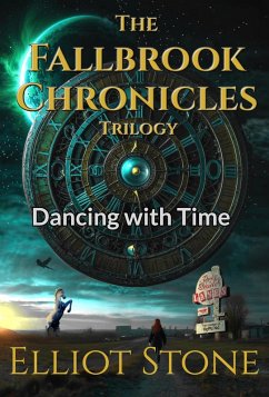 Cover The Fallbrook Chronicles: Dancing with Time (eBook, ePUB)