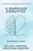 A Marriage Disrupted: Marriage and ADHD (eBook, ePUB)