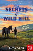 The Secrets of Wild Hill: Lottie's Dream (eBook, ePUB) The Secrets of Wild Hill: Lottie's Dream (eBook, ePUB)