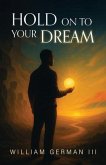 Hold on to Your Dream (eBook, ePUB)