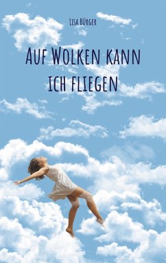 Auf Wolken kann ich fliegen