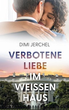 Verbotene Liebe im Weißen Haus - Jerchel, Dimi