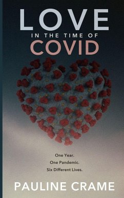 Love In The Time Of Covid - Crame, Pauline