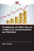 Problèmes et défis liés au crédit à la consommation au Pakistan