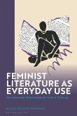 Feminist Literature as Everyday Use Feminist Literature as Everyday Use