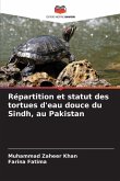 Répartition et statut des tortues d'eau douce du Sindh, au Pakistan Répartition et statut des tortues d'eau douce du Sindh, au Pakistan