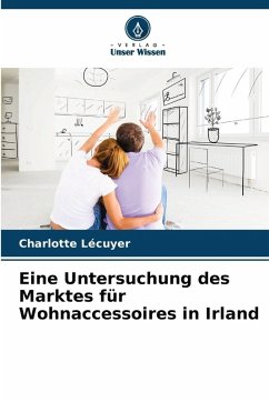 Cover Eine Untersuchung des Marktes für Wohnaccessoires in Irland