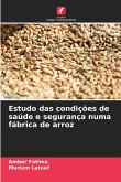 Estudo das condições de saúde e segurança numa fábrica de arroz